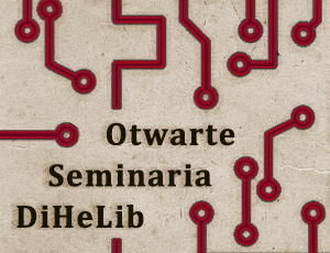 XXI Otwarte Seminarium DiHeLib: nowe formy dialogu w grach narracyjnych LLM